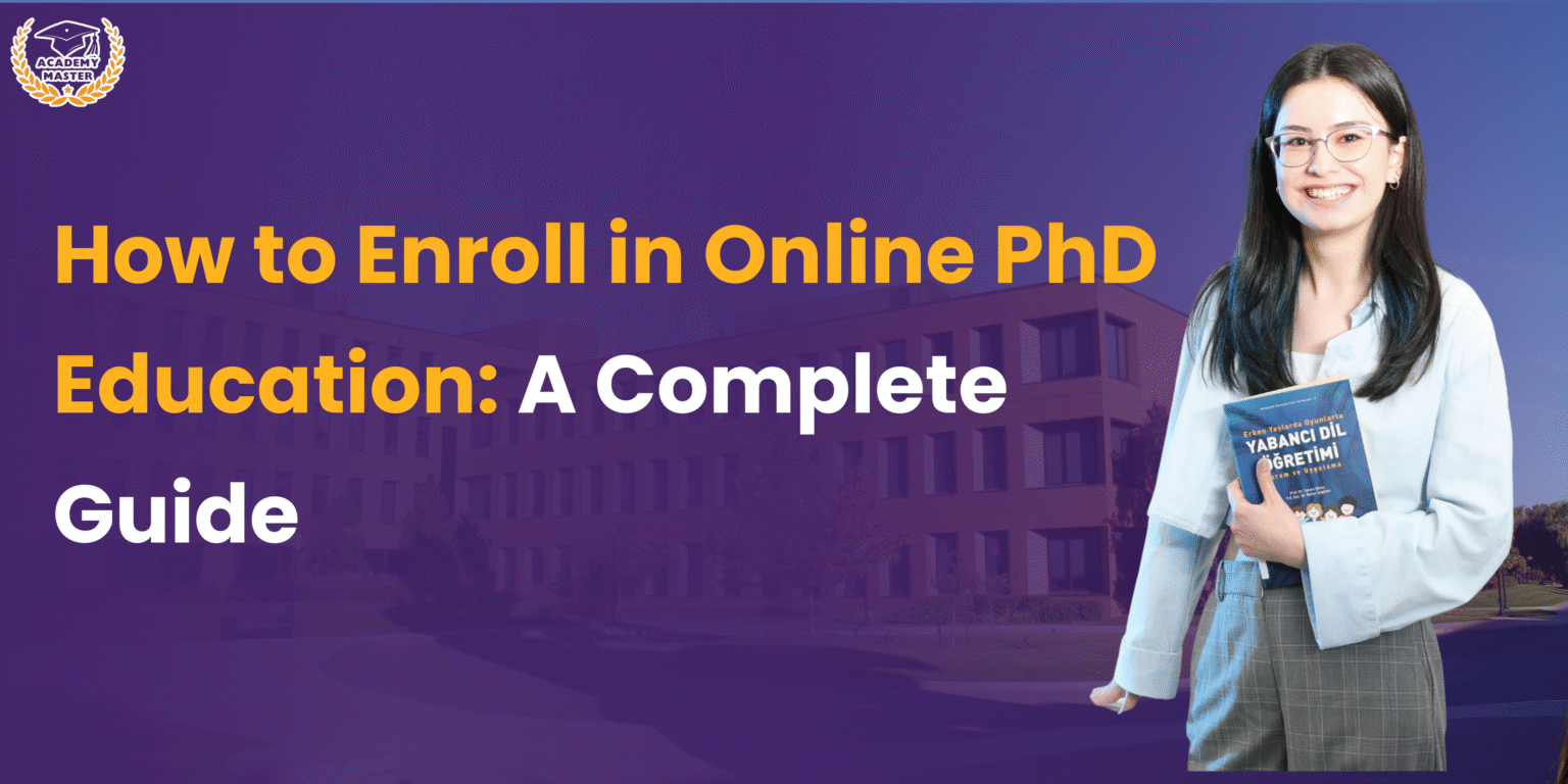 How to enroll in online PhD education