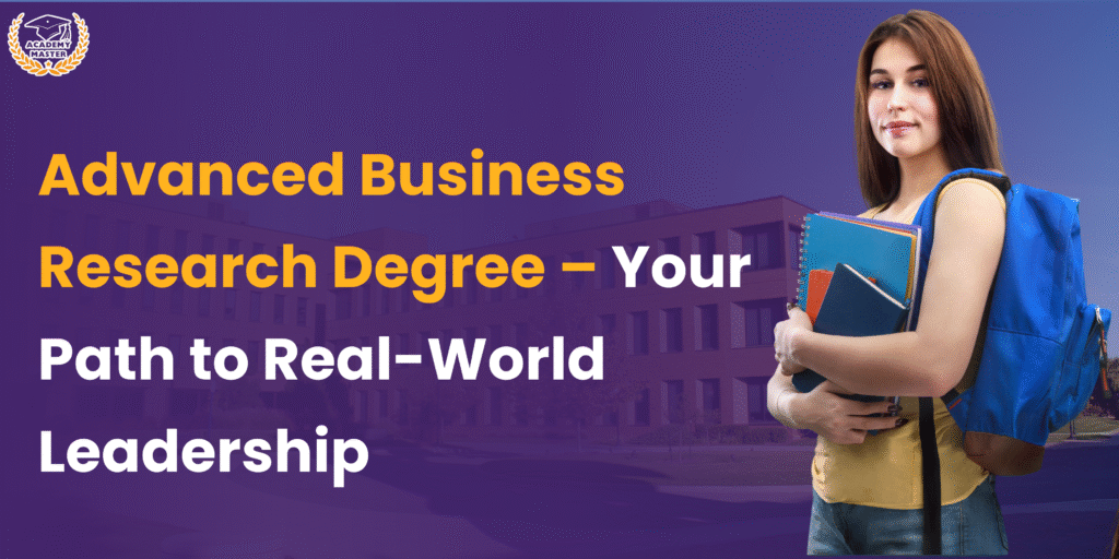 Advanced Business Research Degree