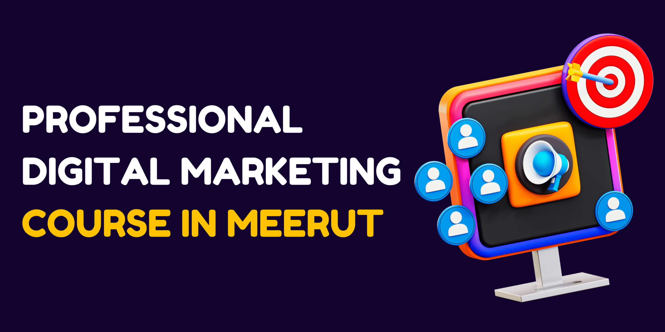 professional digital marketing course in Meerut